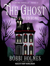 Cover image for The Ghost Who Stayed Home